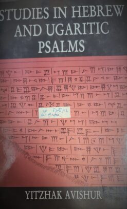 Studies in Hebrew and Ugaritic Psalms , Yitzhak avishur