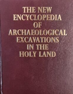 The New Encyclopedia of archaeological Excavations in the Holy Land