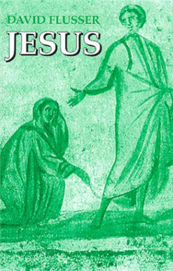 Jesus / מאת: דוד פלוסר / david flusser